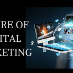 The Future of Digital Marketing